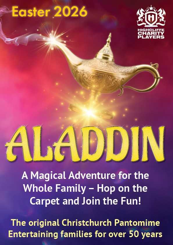 Highcliffe Charity Players present Aladdin  A Spectacular Easter Pantomime!